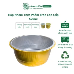 Hộp nhôm thực phẩm tròn cao cấp 520ml (Thùng 125c | 1000c)
